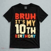 Bruh ItS My 10th Birthday T-Shirt thumb 5