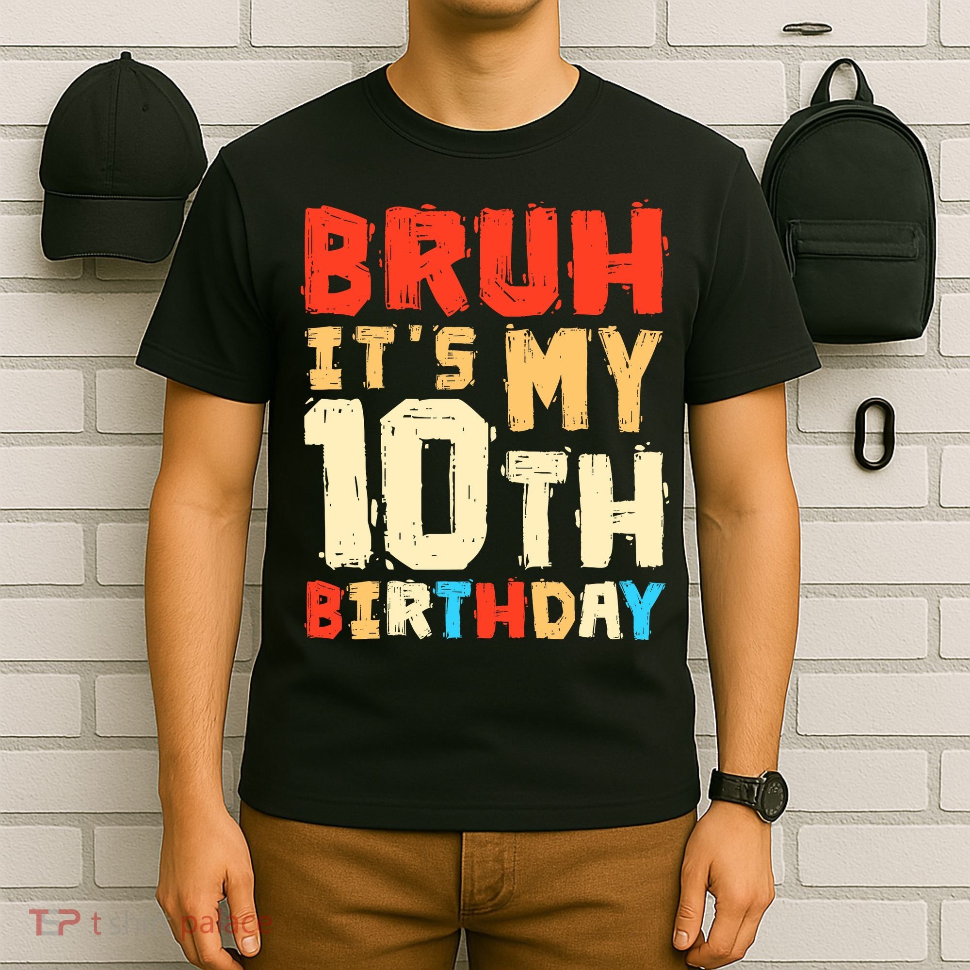 Bruh ItS My 10th Birthday T-Shirt