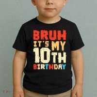Bruh ItS My 10th Birthday Toddler T-Shirt thumb 2