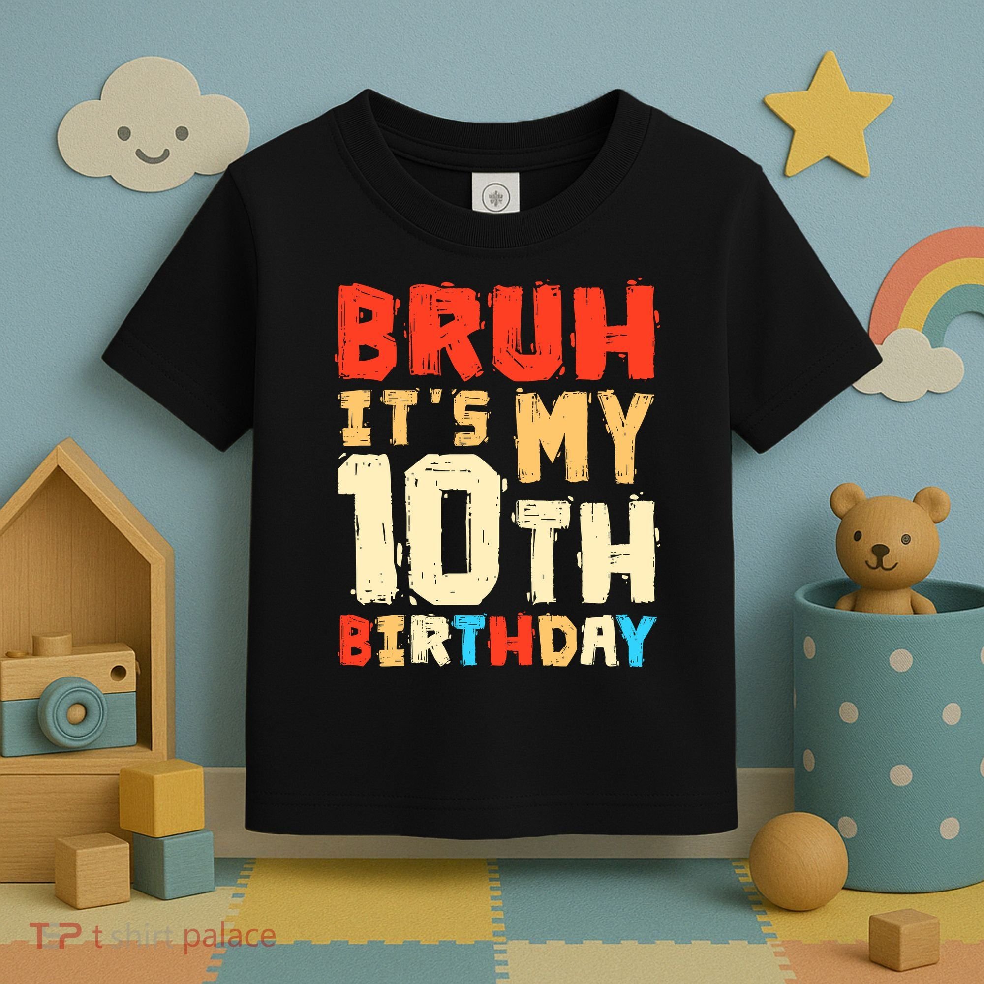 Bruh ItS My 10th Birthday Toddler T-Shirt