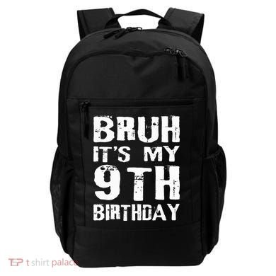 Bruh It's My 9th Birthday 9 Year Old  Backpack