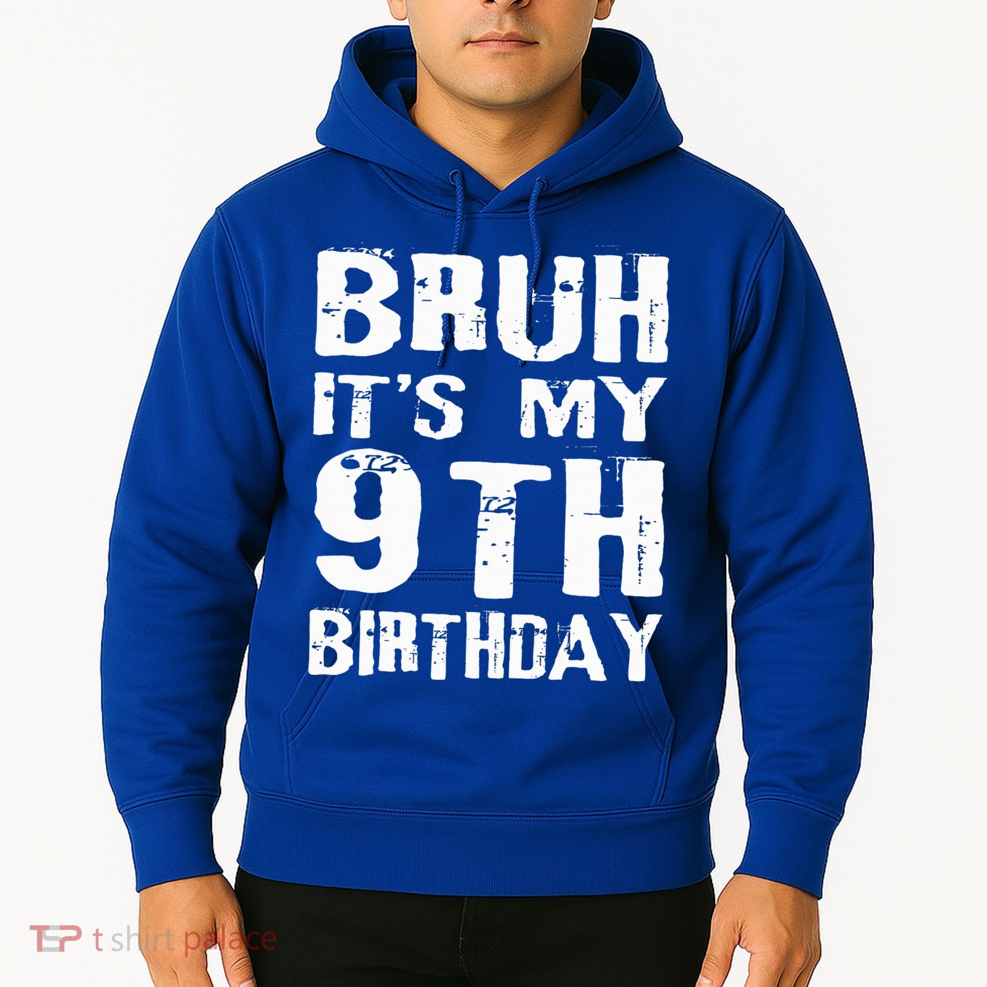 Bruh It's My 9th Birthday 9 Year Old  Hoodie