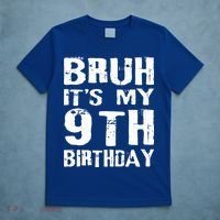 Bruh It's My 9th Birthday 9 Year Old  T-Shirt thumb 5