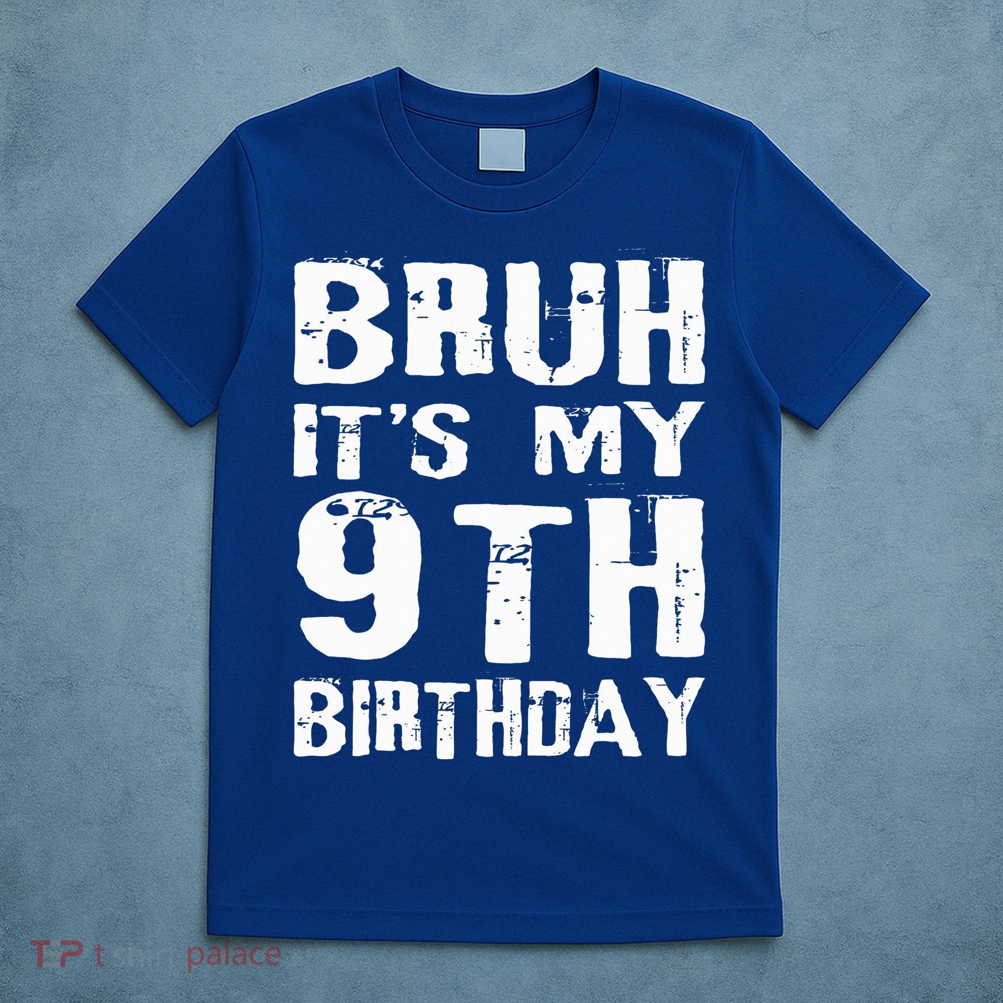 Bruh It's My 9th Birthday 9 Year Old  T-Shirt
