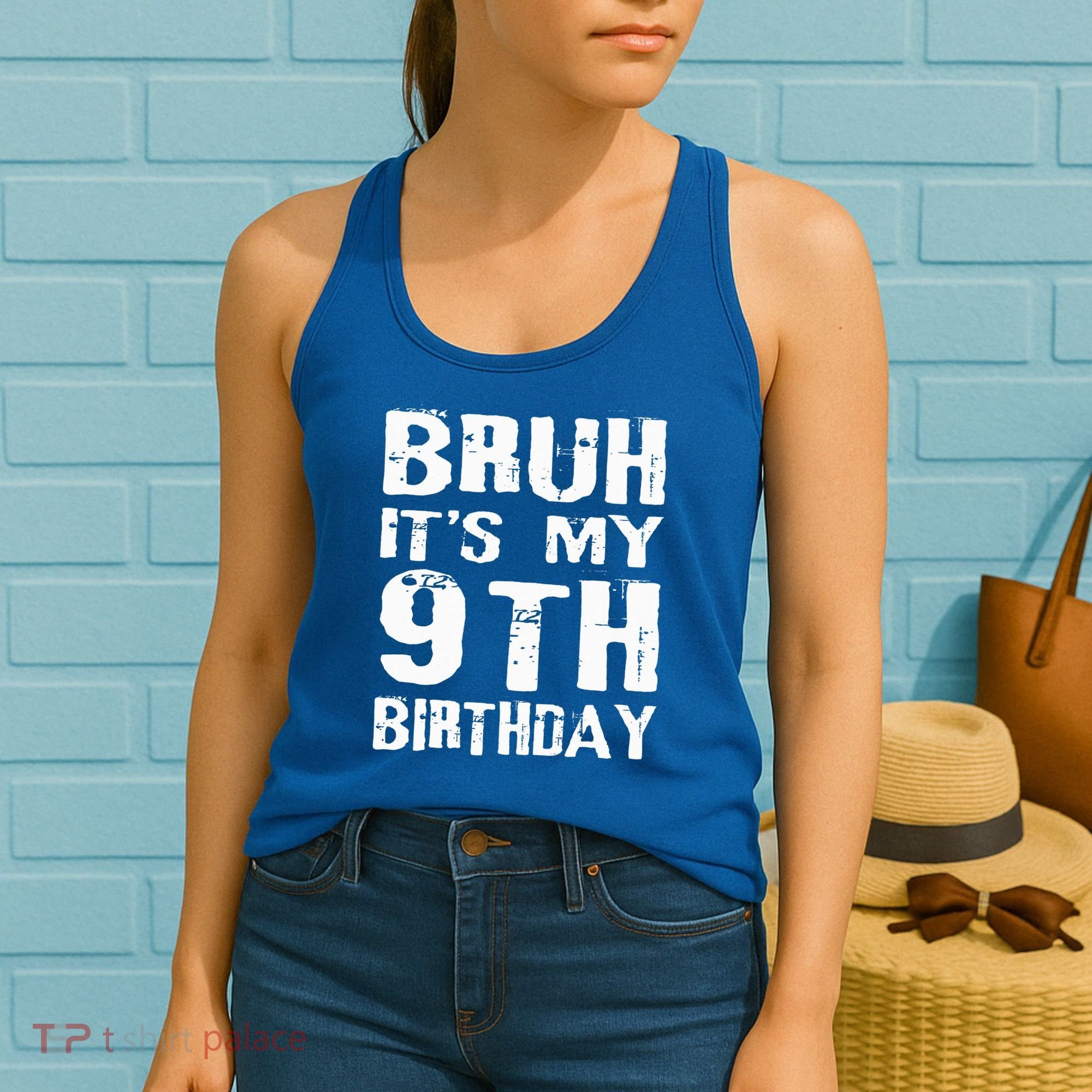 Bruh It's My 9th Birthday 9 Year Old  Women's Tank Top
