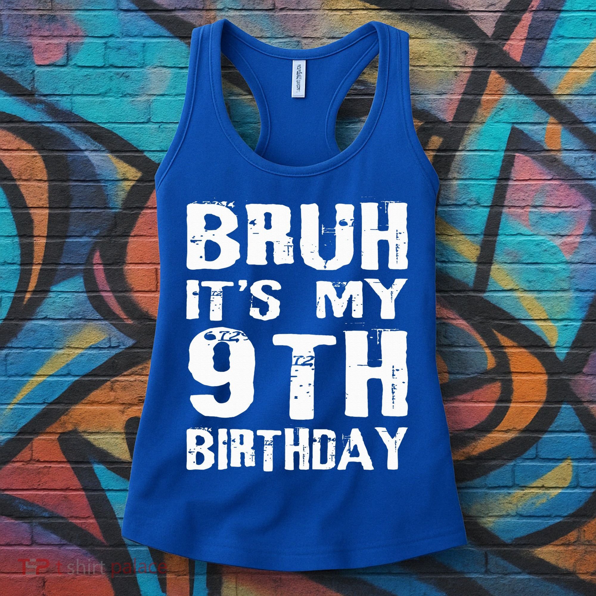 Bruh It's My 9th Birthday 9 Year Old  Women's Tank Top
