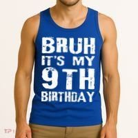 Bruh It's My 9th Birthday 9 Year Old  Tank Top thumb 3