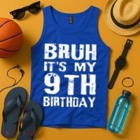 Bruh It's My 9th Birthday 9 Year Old  Tank Top thumb 4