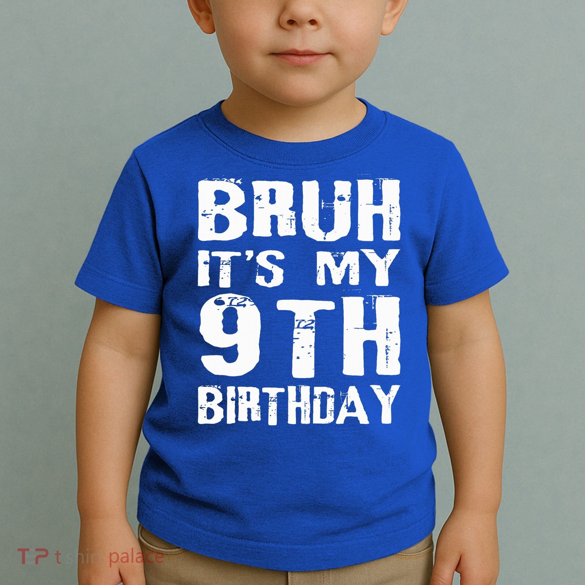 Bruh It's My 9th Birthday 9 Year Old  Toddler T-Shirt