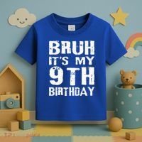 Bruh It's My 9th Birthday 9 Year Old  Toddler T-Shirt thumb 3