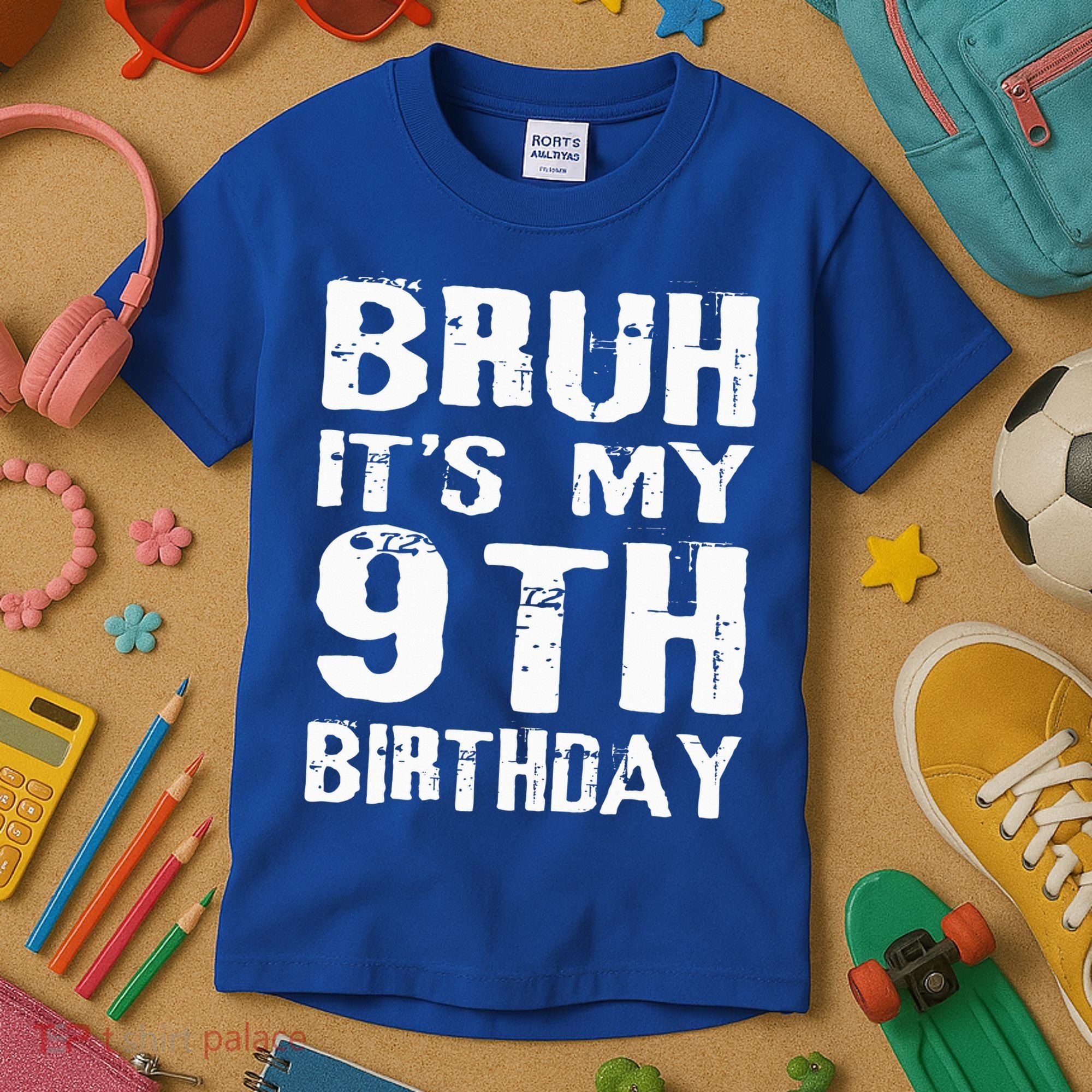 Bruh It's My 9th Birthday 9 Year Old  Kids T-Shirt