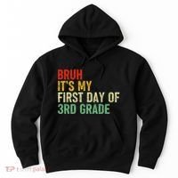 Bruh ItS My First Day Of 3rd Grade Funny Back To School Hoodie thumb 0