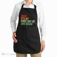 Bruh ItS My First Day Of 3rd Grade Funny Back To School Apron thumb 2