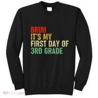 Bruh ItS My First Day Of 3rd Grade Funny Back To School Sweatshirt thumb 0
