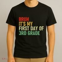 Bruh ItS My First Day Of 3rd Grade Funny Back To School T-Shirt thumb 3