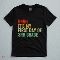 Bruh ItS My First Day Of 3rd Grade Funny Back To School T-Shirt thumb 5