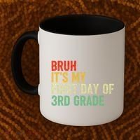 Bruh ItS My First Day Of 3rd Grade Funny Back To School Coffee Mug thumb 2