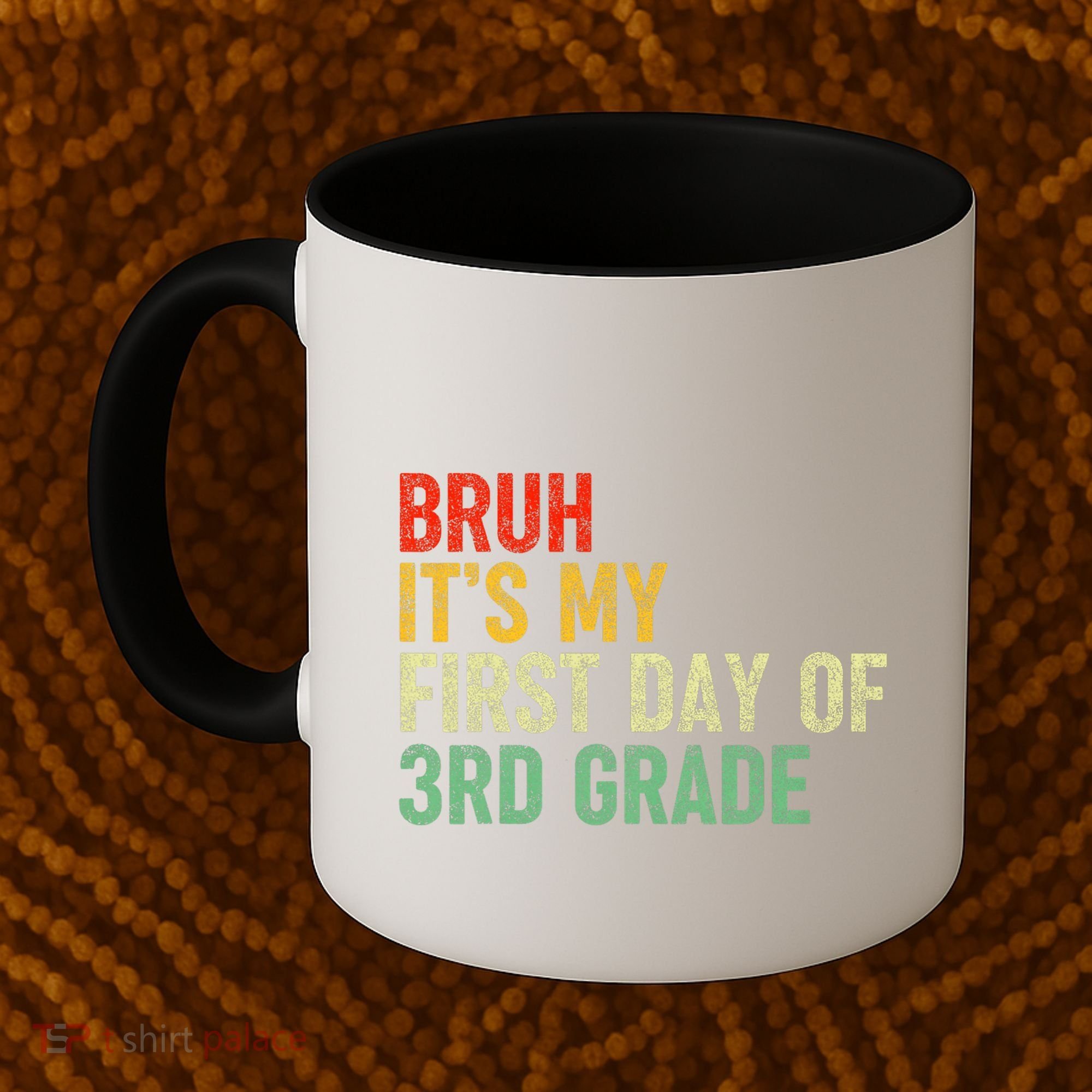 Bruh ItS My First Day Of 3rd Grade Funny Back To School Coffee Mug