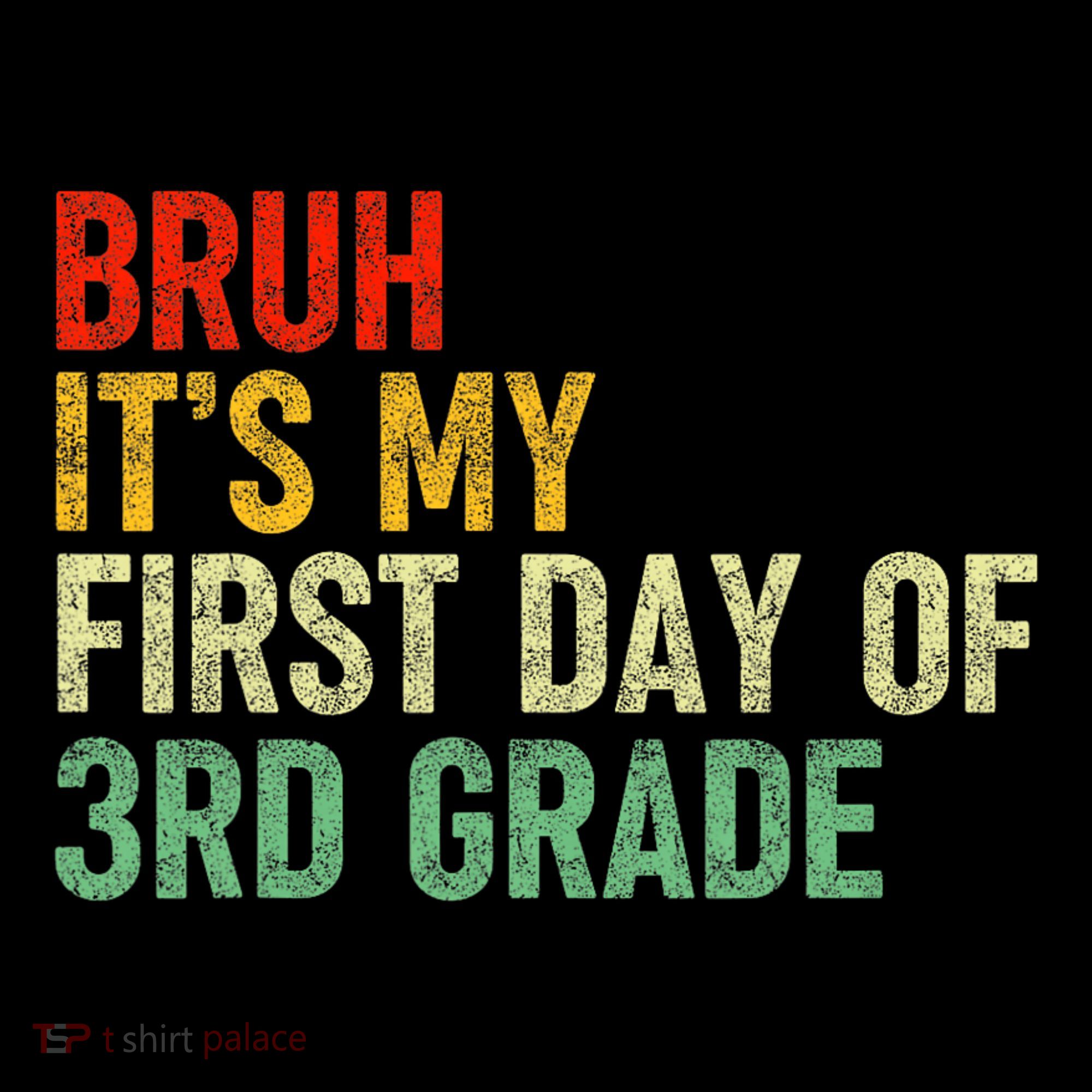 Bruh ItS My First Day Of 3rd Grade Funny Back To School Coffee Mug