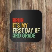Bruh ItS My First Day Of 3rd Grade Funny Back To School Coaster thumb 0