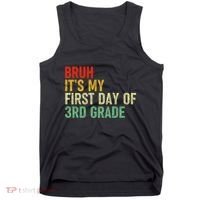 Bruh ItS My First Day Of 3rd Grade Funny Back To School Tank Top thumb 0