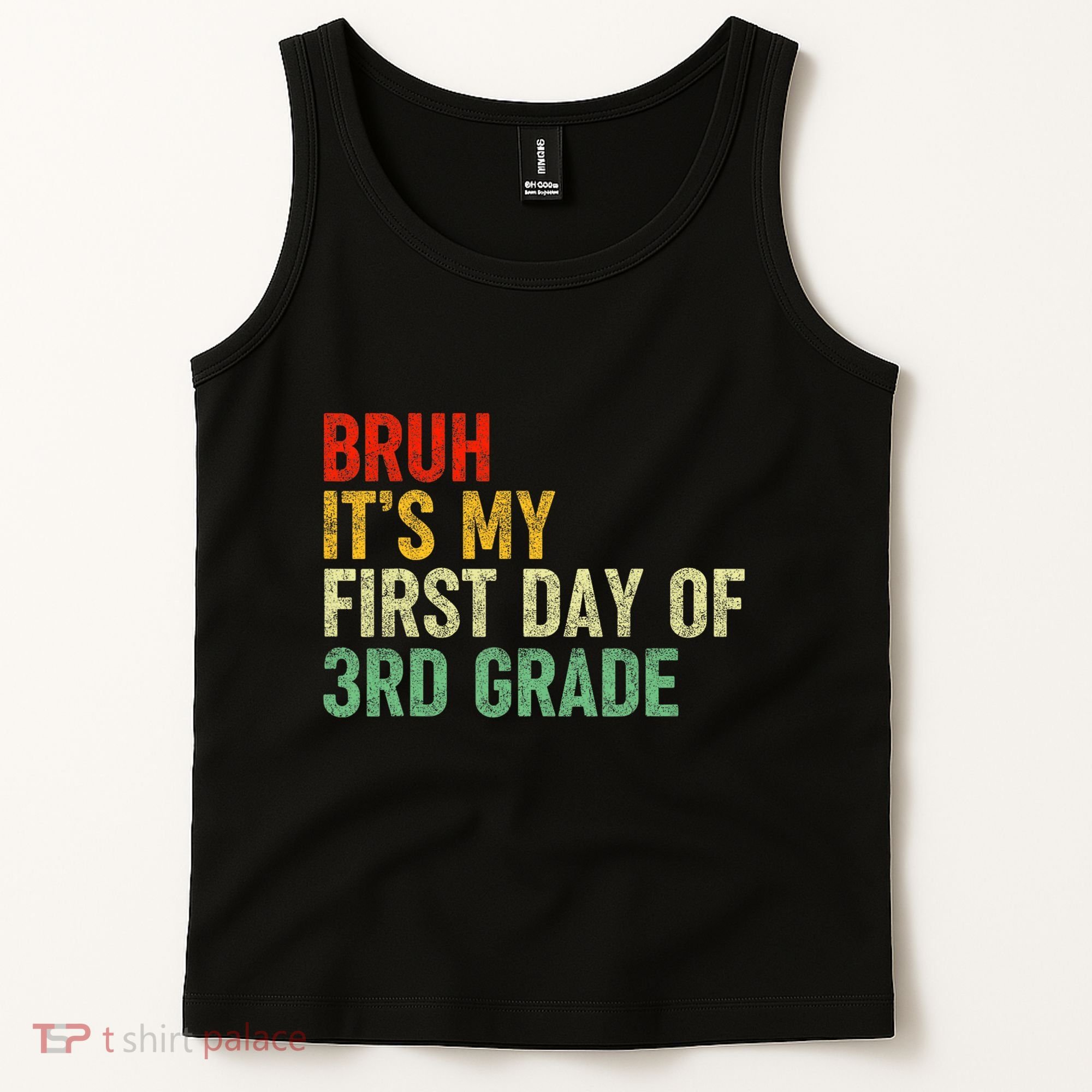 Bruh ItS My First Day Of 3rd Grade Funny Back To School Tank Top
