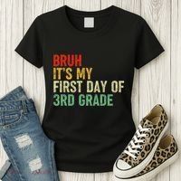 Bruh ItS My First Day Of 3rd Grade Funny Back To School Women's T-Shirt thumb 3