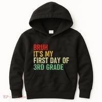 Bruh ItS My First Day Of 3rd Grade Funny Back To School Kids Hoodie thumb 0