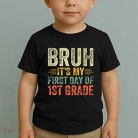 Bruh Its My First Day Of 1st Grade Teacher Back To School Toddler T-Shirt thumb 2