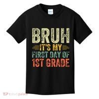 Bruh Its My First Day Of 1st Grade Teacher Back To School Kids T-Shirt thumb 0