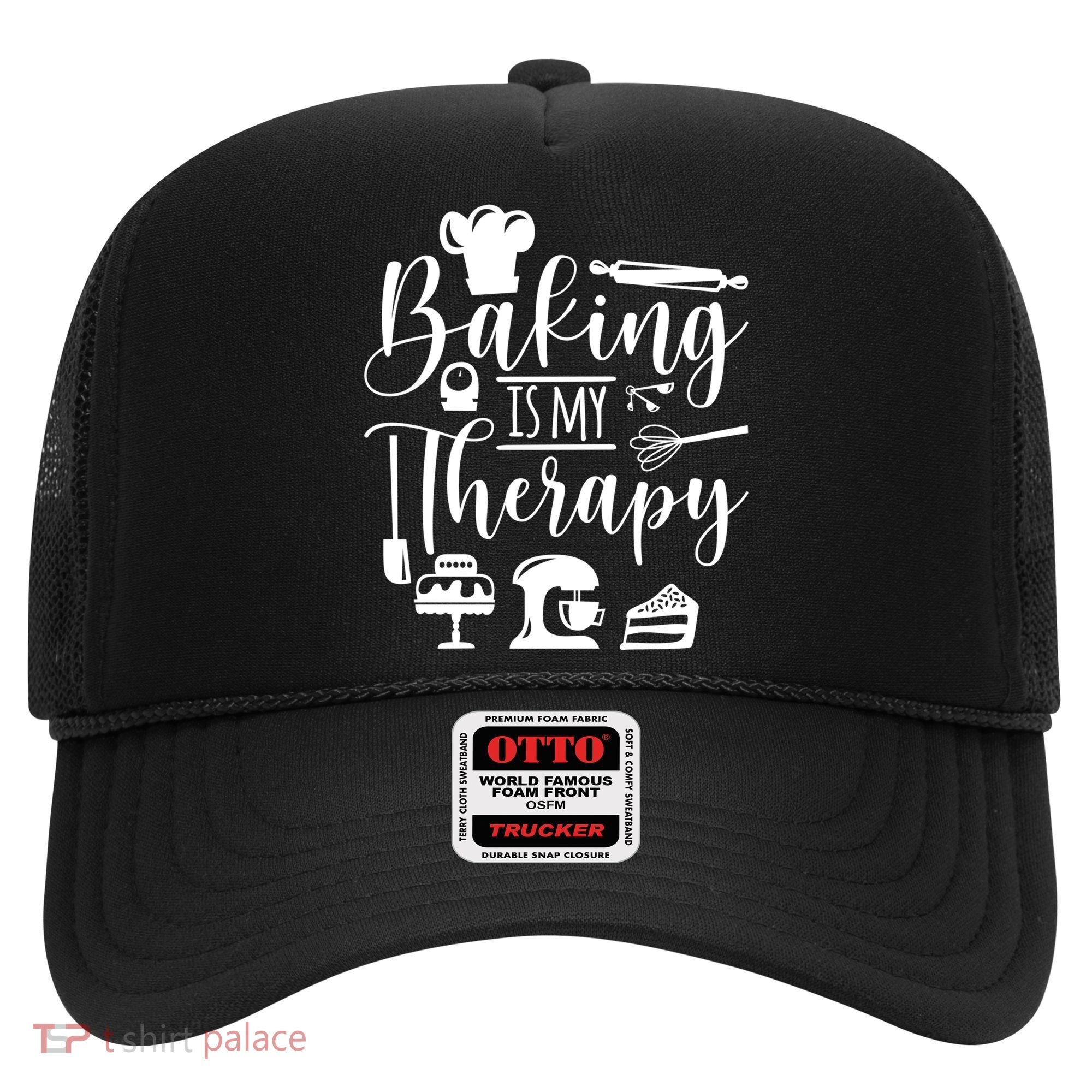 Baking Is My Therapy For Baking Lover Baker And Muffin Fans Gift Hat