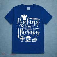 Baking Is My Therapy For Baking Lover Baker And Muffin Fans Gift T-Shirt thumb 5