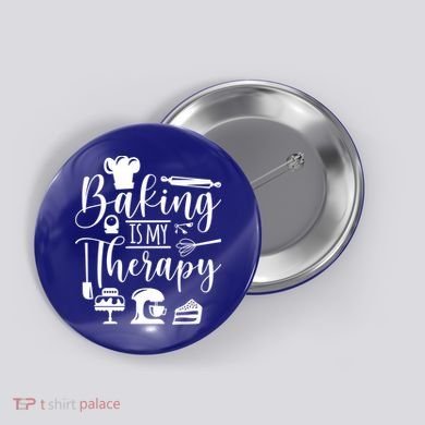 Baking Is My Therapy For Baking Lover Baker And Muffin Fans Gift Button