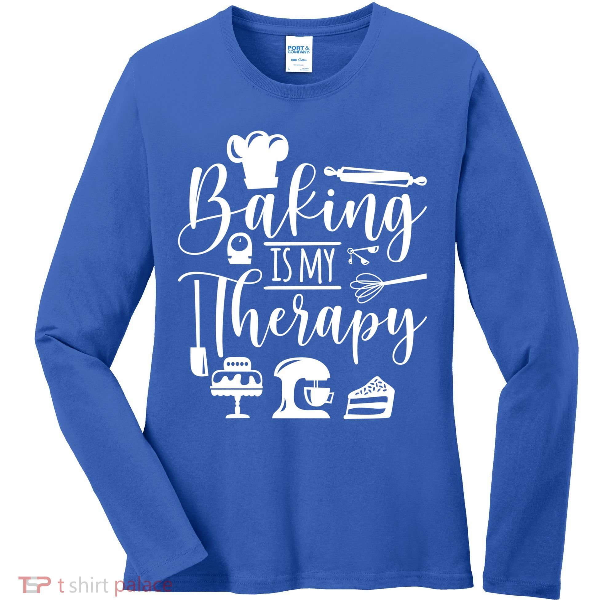 Baking Is My Therapy For Baking Lover Baker And Muffin Fans Gift Women's Long Sleeve Shirt
