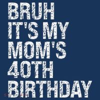 Bruh ItS My Queen MomS 40th Birthday Omg Crown Happy Funny Hoodie thumb 2