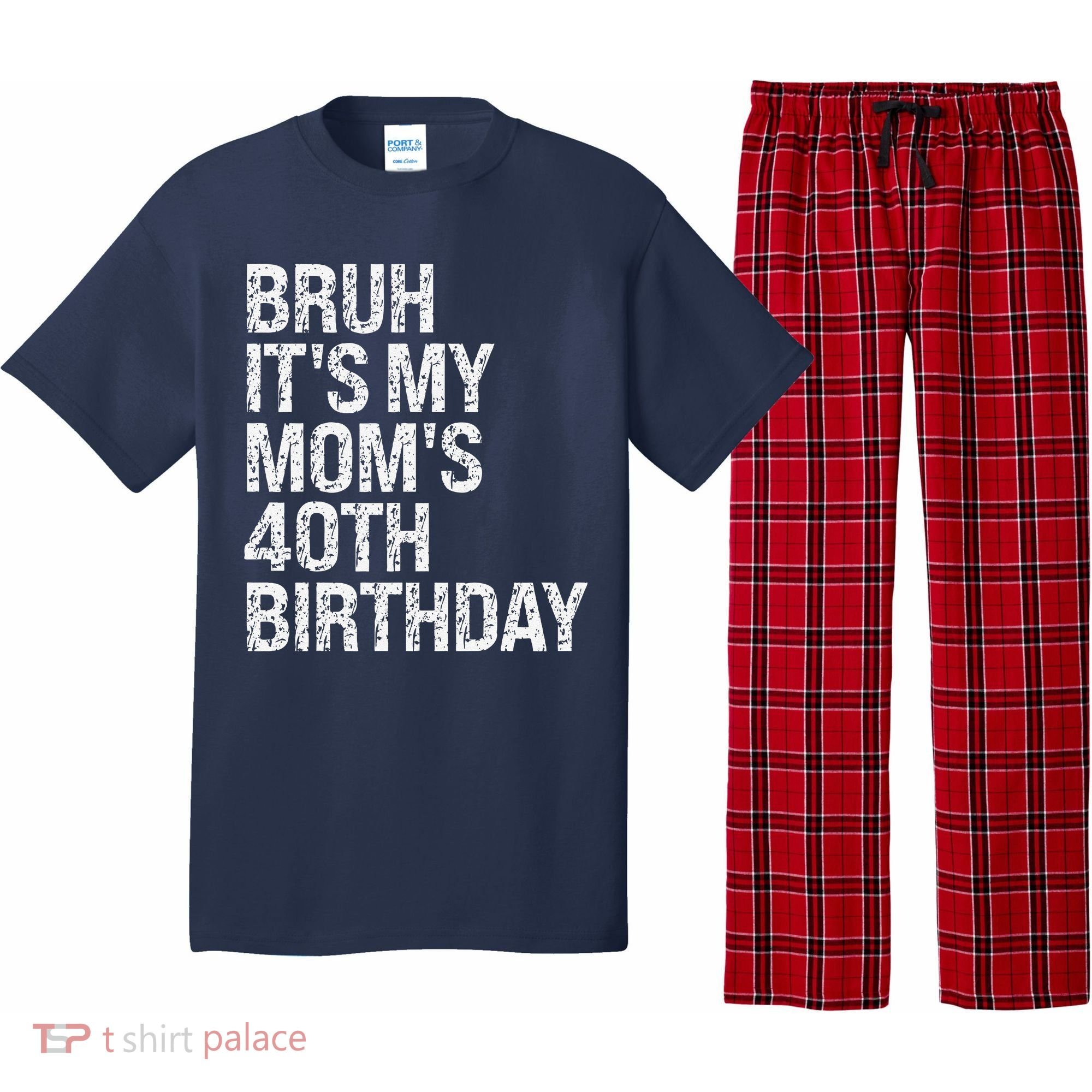 Bruh ItS My Queen MomS 40th Birthday Omg Crown Happy Funny Pajama Set