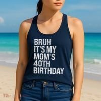Bruh ItS My Queen MomS 40th Birthday Omg Crown Happy Funny Women's Tank Top thumb 2
