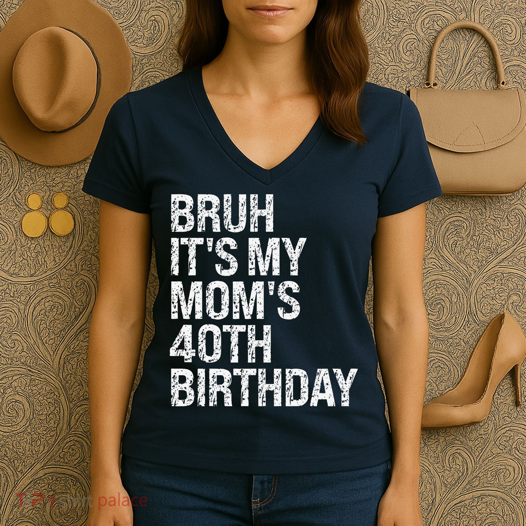 Bruh ItS My Queen MomS 40th Birthday Omg Crown Happy Funny Women's V-Neck T-Shirt