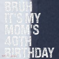 Bruh ItS My Queen MomS 40th Birthday Omg Crown Happy Funny Sport-Tek Competitor United Soccer Jersey thumb 4