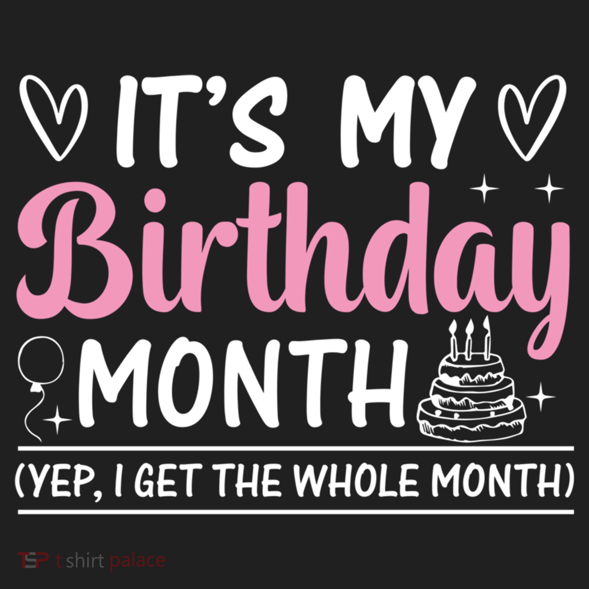 Birthday ItS My Birthday Month Yep I Get The Whole Month Cute Gift Beanie