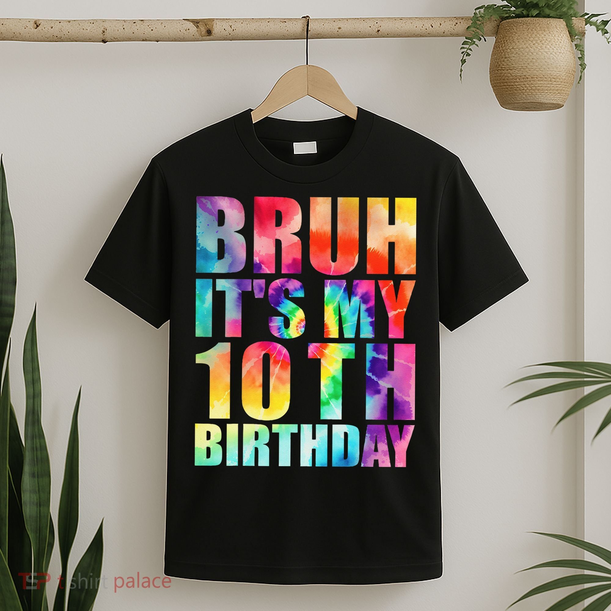 Bruh Its My 10th Birthday 10 Year Old Tie Dye 10th Birthday T-Shirt