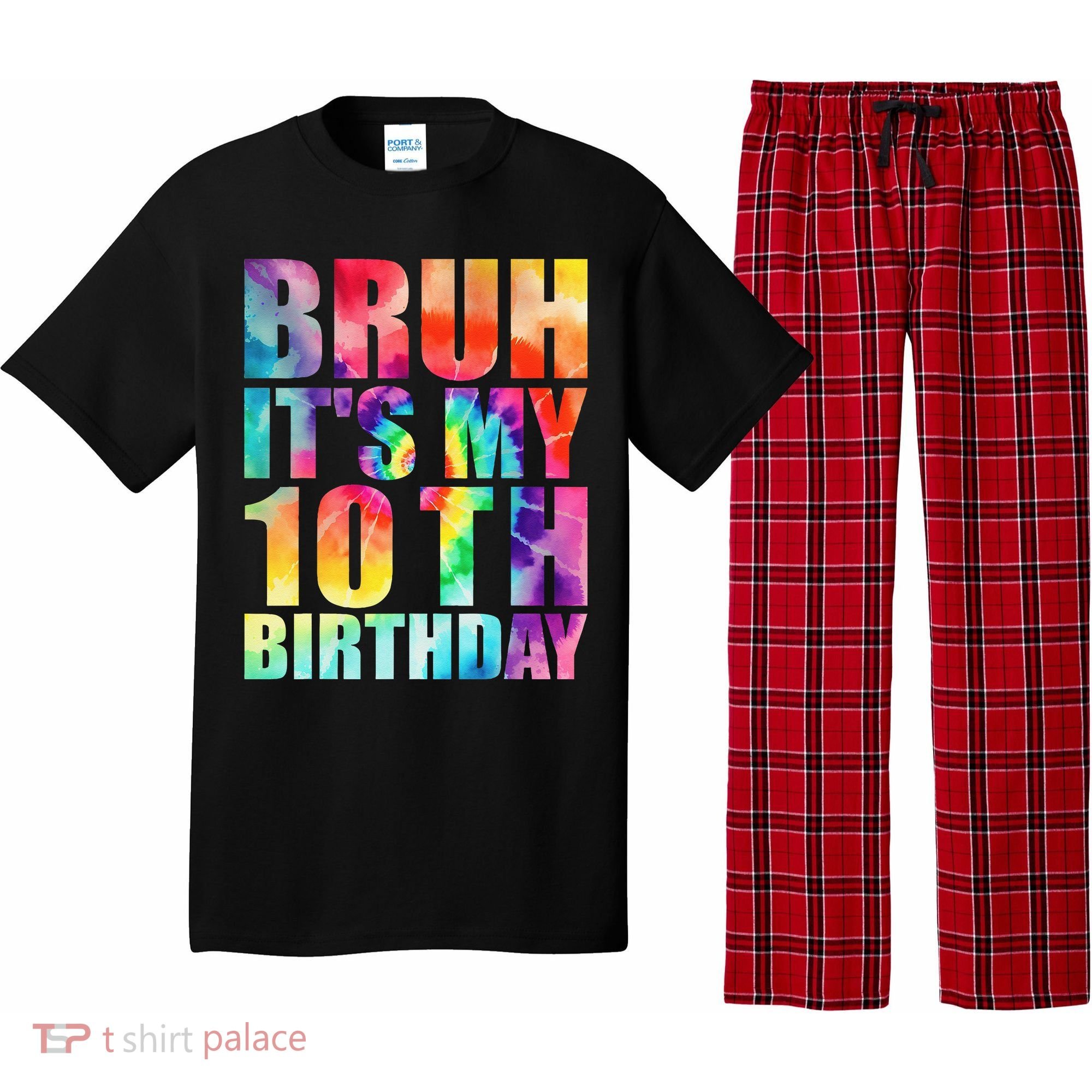 Bruh Its My 10th Birthday 10 Year Old Tie Dye 10th Birthday Pajama Set