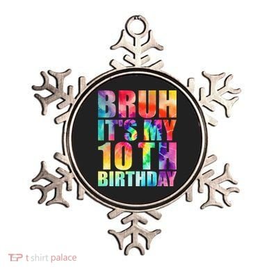 Bruh Its My 10th Birthday 10 Year Old Tie Dye 10th Birthday Ornament