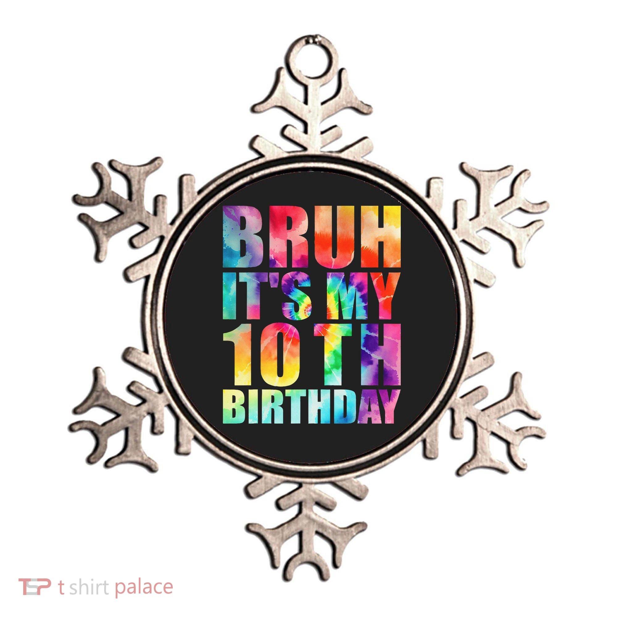 Bruh Its My 10th Birthday 10 Year Old Tie Dye 10th Birthday Ornament