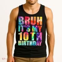 Bruh Its My 10th Birthday 10 Year Old Tie Dye 10th Birthday Tank Top thumb 3