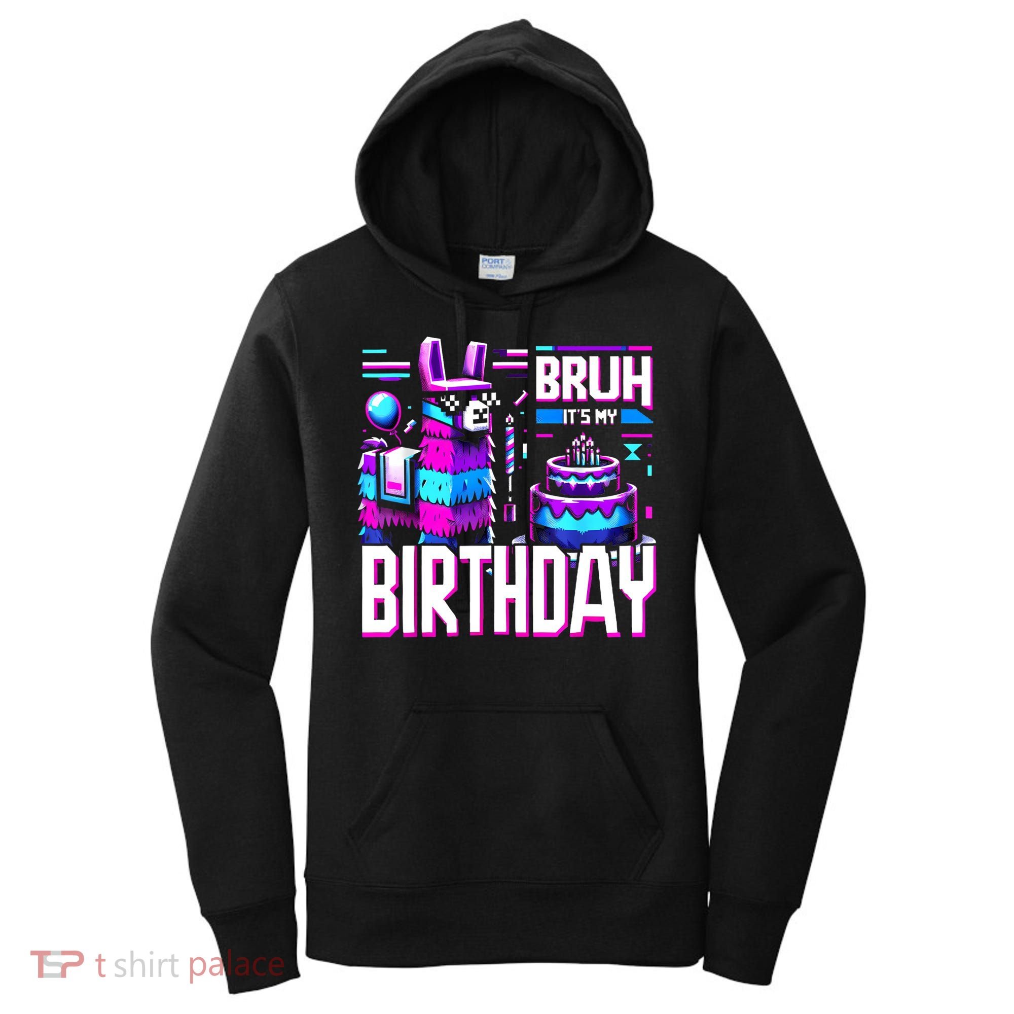 Bruh Its My Birthday Llama Pinata Family Party Bday Women's Hoodie