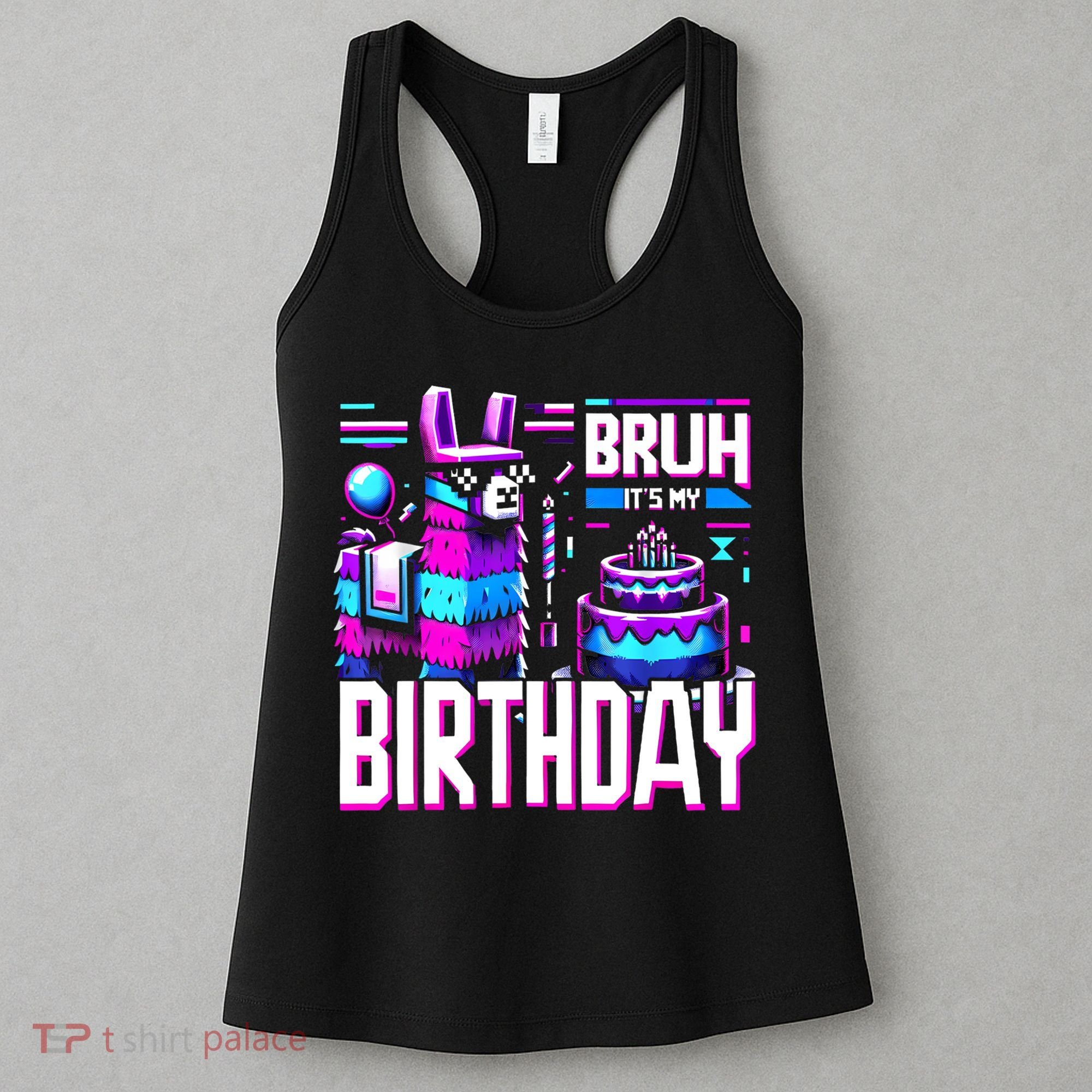 Bruh Its My Birthday Llama Pinata Family Party Bday Women's Tank Top