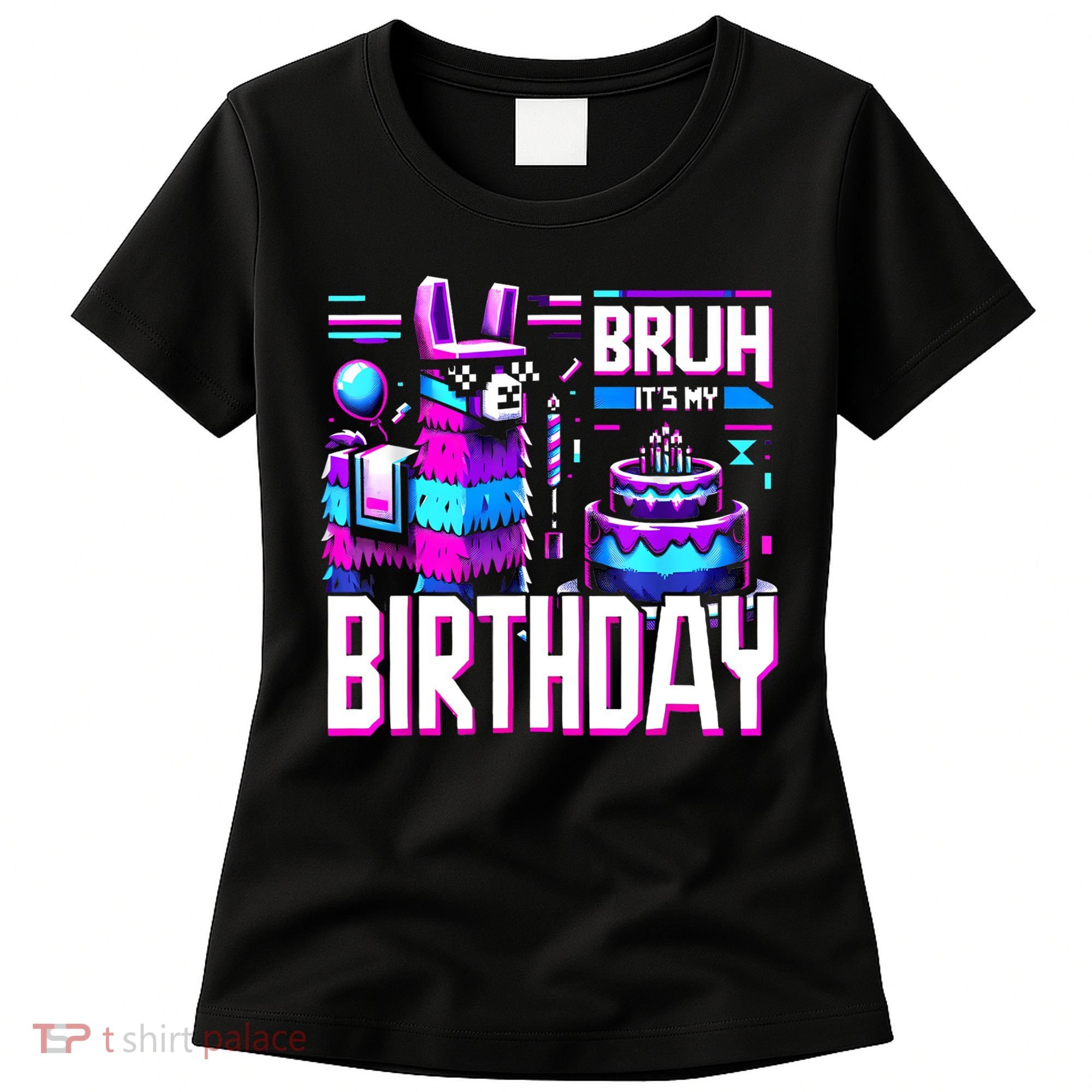 Bruh Its My Birthday Llama Pinata Family Party Bday Women's T-Shirt