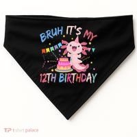 Bruh It's My 12th Birthday Axolotl 12 Year Old USA-Made Doggie Bandana thumb 0