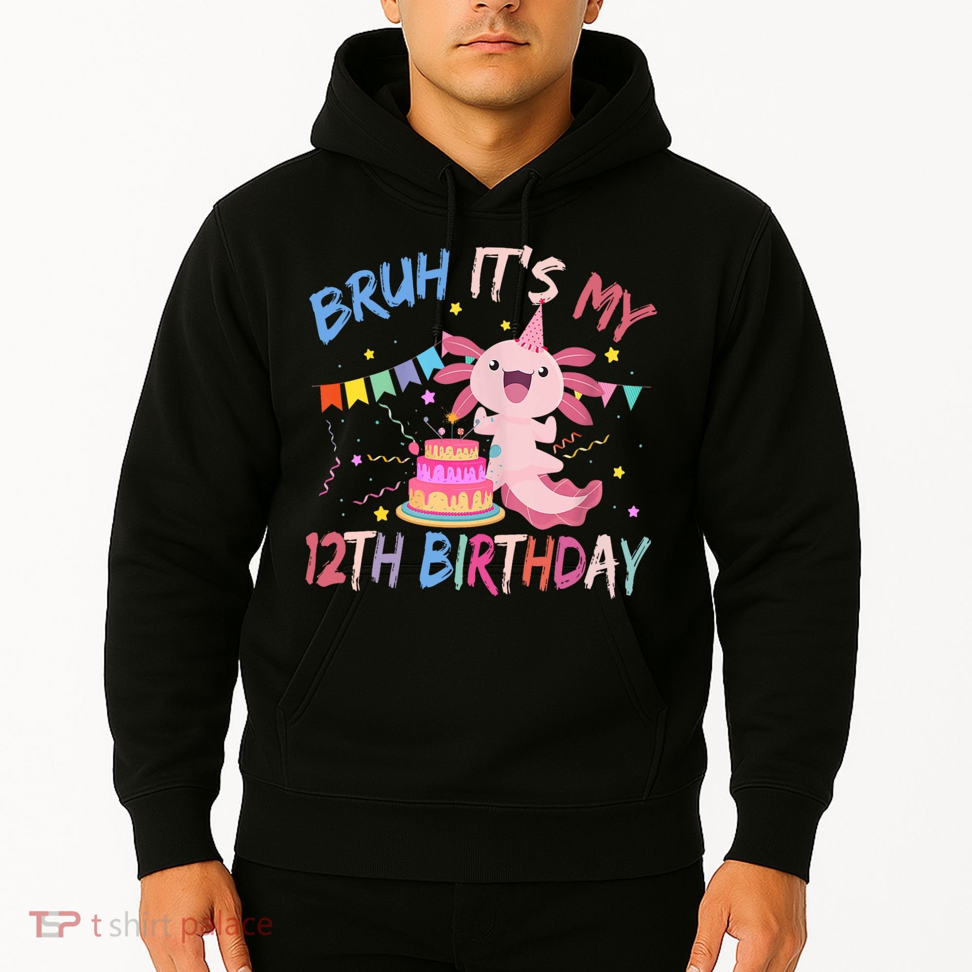 Bruh It's My 12th Birthday Axolotl 12 Year Old Hoodie